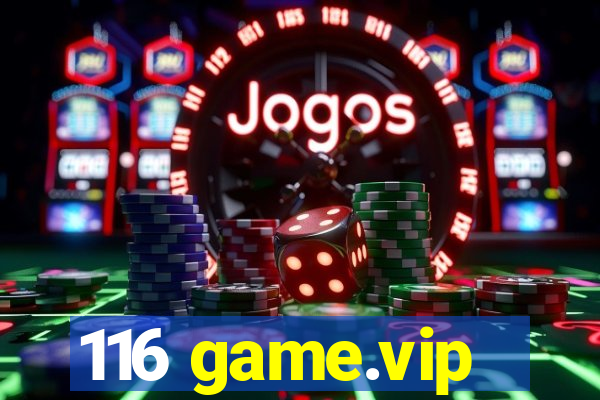 116 game.vip